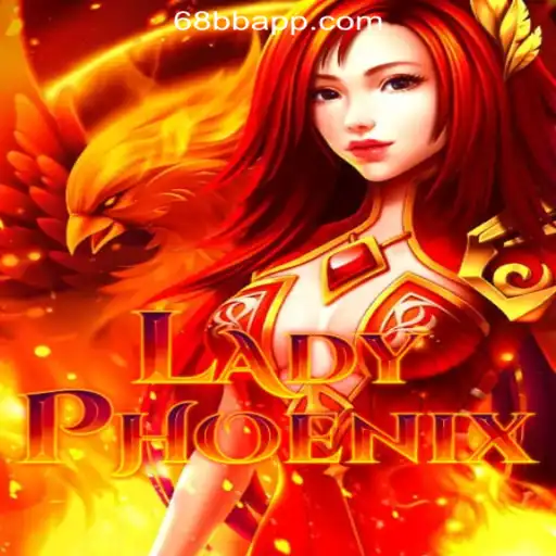 Discover the Allure of LadyPhoenix Slots at 68BB.com Oficial Slots Brasil #1