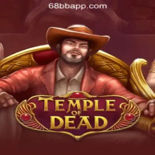Discover the Thrill of TempleofDead with 68BB.com Oficial Slots Brasil #1